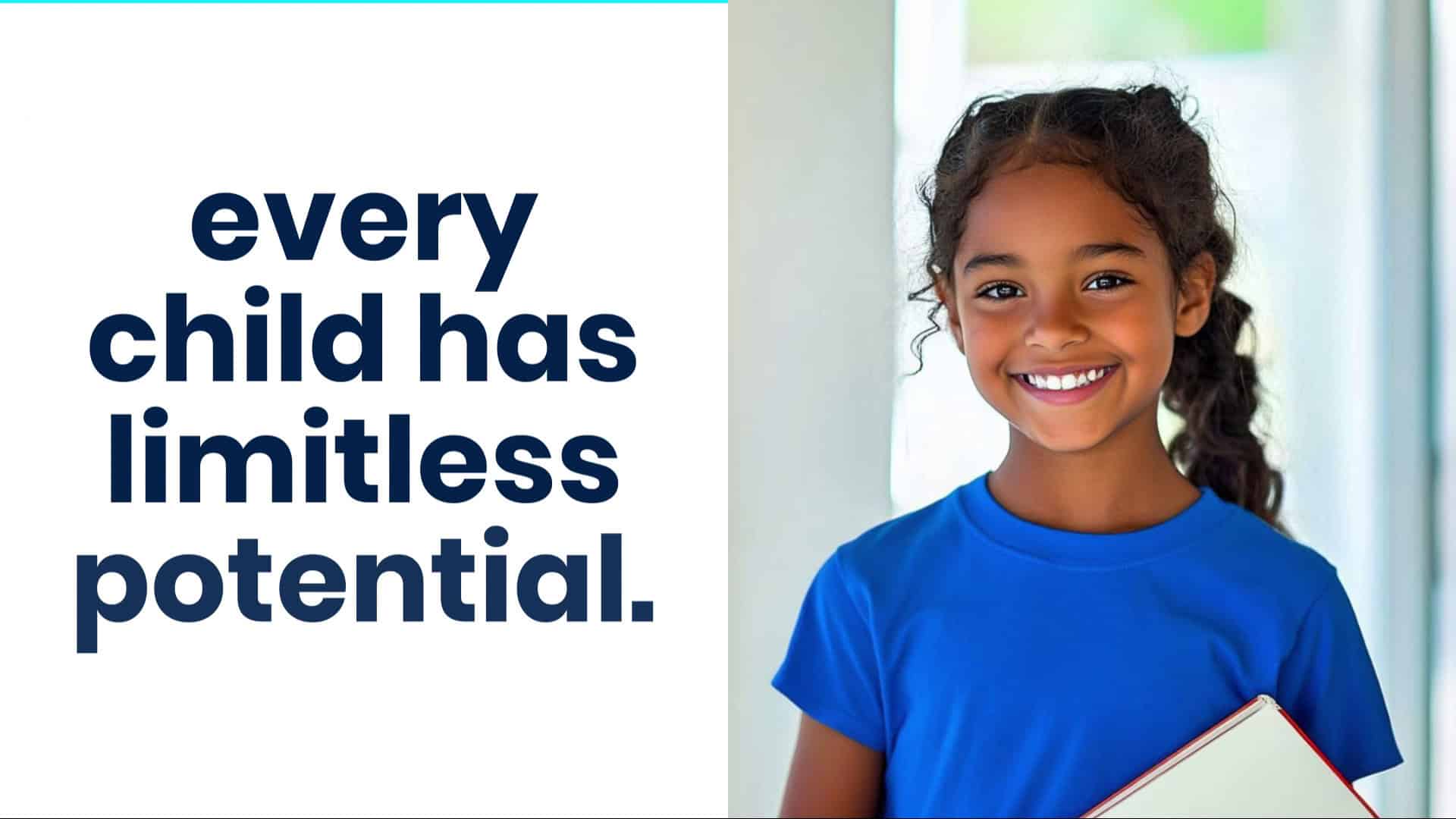 every child has limitless potential